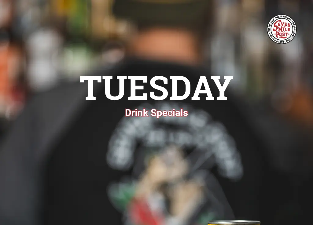 Tuesday Drink Specials at Seven Mile Post